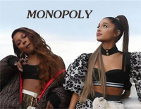 Monopoly-Ariana Grande ft Victoria Monet